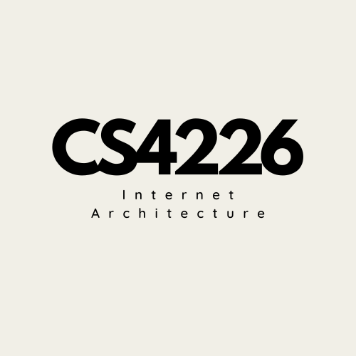 CS4226 Internet Architecture